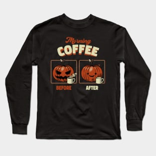 Morning Coffee Before and After Funny Pumpkin by Tobe Fonseca Long Sleeve T-Shirt